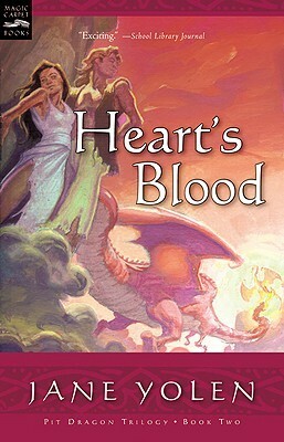 Heart's Blood: The Pit Dragon Trilogy by Jane Yolen
