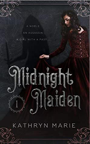 Midnight Maiden (Midnight Duology Book 1) by Kathryn Marie