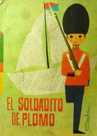 El soldadito de plomo by Hans Christian Andersen