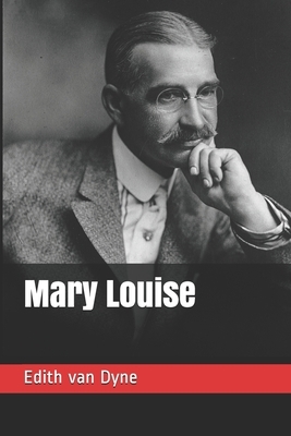 Mary Louise by Edith Van Dyne