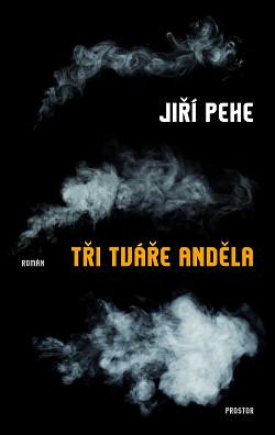 Tři tváře anděla by Jiří Pehe