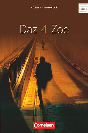 Daz 4 Zoe by Robert Swindells