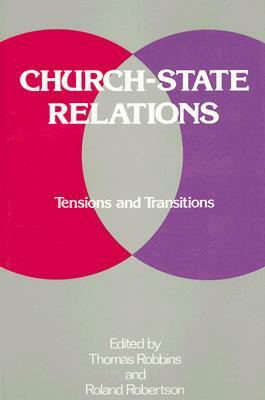 Church-State Relations: Tensions and Transitions by 