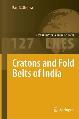 Cratons and Fold Belts of India by Ram Sharma