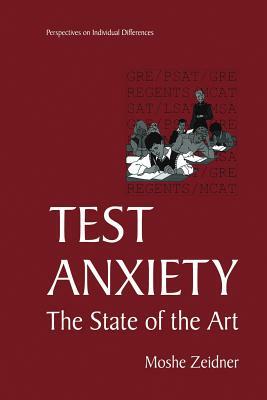 Test Anxiety: The State of the Art by Moshe Zeidner