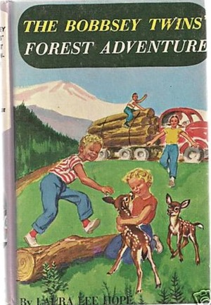 The Bobbsey Twins' Forest Adventure by Laura Lee Hope