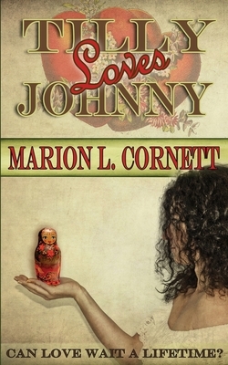 Tilly Loves Johnny by Marion L. Cornett