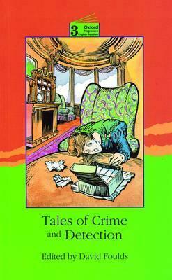 Tales of Crime and Detection: Level 3: 3,100 Word Vocabulary by D.H. Howe