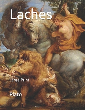 Laches: Large Print by Plato