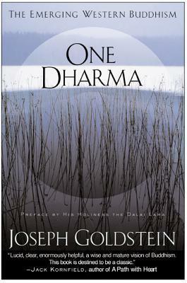 One Dharma: The Emerging Western Buddhism by Joseph Goldstein