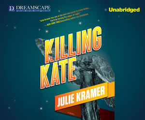 Killing Kate by Julie Kramer