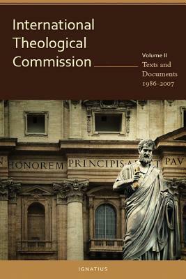 International Theological Commission: Texts and Documents 1986-2007 by Thomas Weinandy, Michael Sharkey