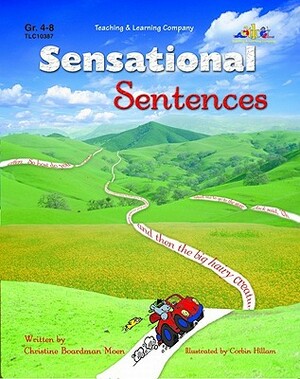 Sensational Sentences: With Six Write-On, Wipe-Off Sentence Strips by Christine Boardman Moen