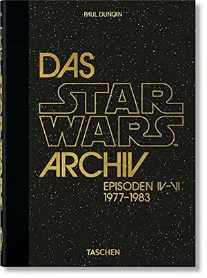 Das Star Wars Archiv - Episoden IV 1977-1983 by Paul Duncan