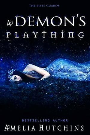 A Demon's Plaything by Tenaya Jayne, Amelia Hutchins