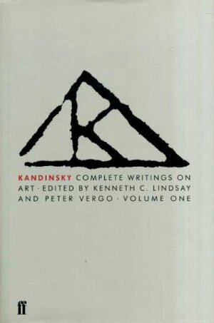 Kandinsky, Complete Writings On Art by Wassily Kandinsky