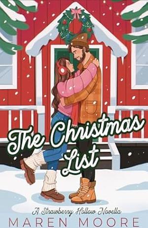 The Christmas List: A Small town, single dad, holiday romance by Maren Moore