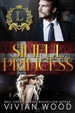 Sinful Princess by Vivian Wood