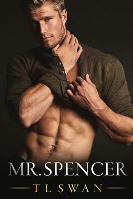 Mr. Spencer by T.L. Swan
