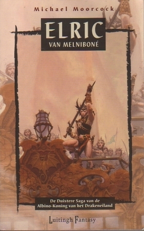 Elric van Melniboné by Michael Moorcock