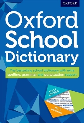 Oxford School Dictionary by Oxford Languages