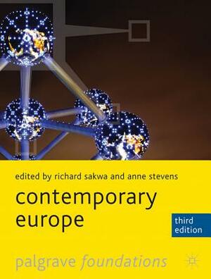 Contemporary Europe by Anne Stevens, Richard Sakwa