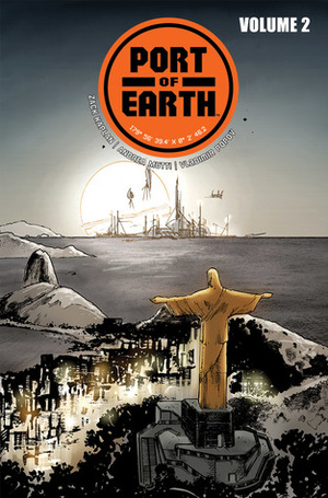 Port of Earth, Vol. 2 by Zack Kaplan, Andrea Mutti