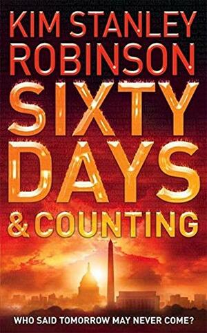 Sixty Days And Counting by Kim Stanley Robinson