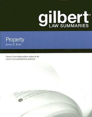 Gilbert Law Summaries: Property by James Krier