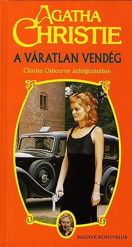 A váratlan vendég by Charles Osborne, Agatha Christie