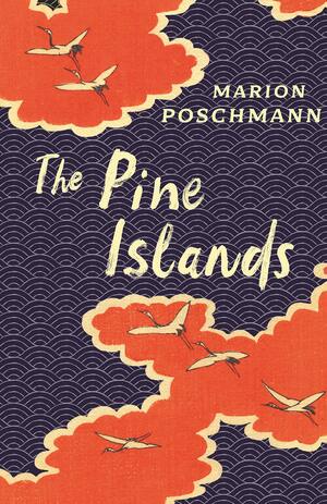 The Pine Islands by Marion Poschmann