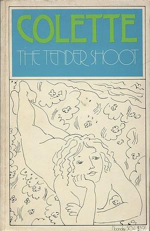 The Tender Shoot and Other Stories by Colette, Antonia White