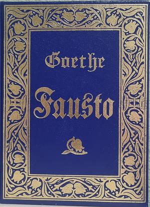 Fausto by Johann Wolfgang von Goethe