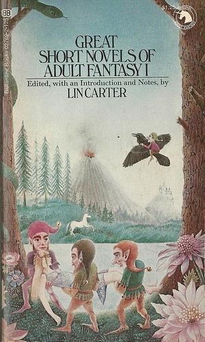 Great Short Novels of Adult Fantasy I by Lin Carter