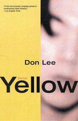 Yellow: Stories by Don Lee