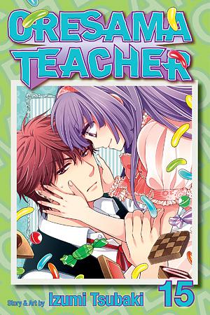 Oresama Teacher, Vol. 15 by Izumi Tsubaki