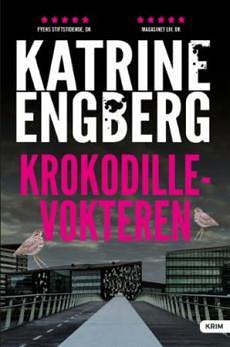 Krokodillevokteren by Katrine Engberg