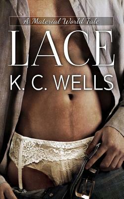 Lace by K.C. Wells