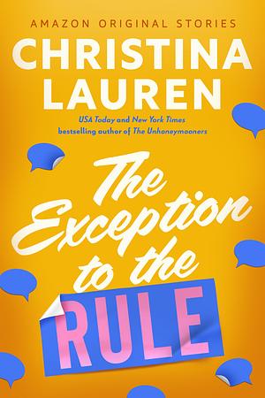The Exception to the RULE by Christina Lauren