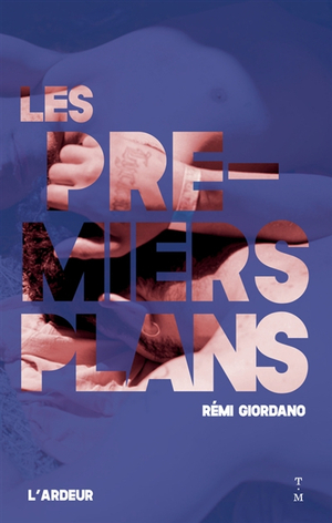 Les premiers plans by Rémi Giordano