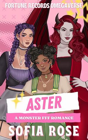 Aster by Sofia Rose