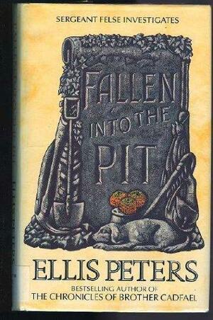 Fallen Into the Pit by Ellis Peters