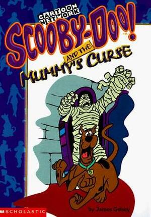 Scooby-Doo! and the Mummy's Curse by James Gelsey
