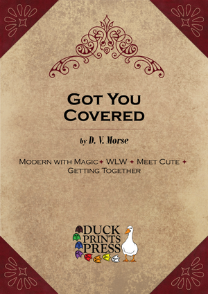 Got You Covered by D. V. Morse