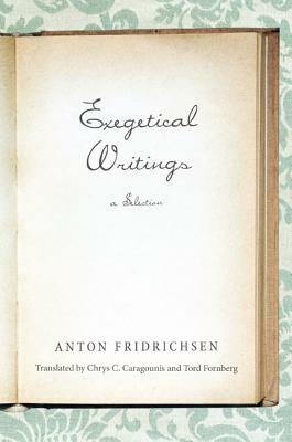 Exegetical Writings by Anton Fridrichsen