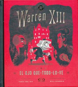 Warren XIII y El Ojo Que-Todo-Lo-Ve by Tania del Rio
