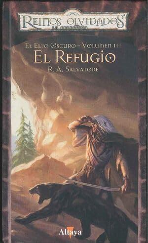 El refugio by R.A. Salvatore