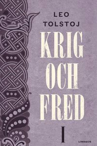 Krig och fred Vol. 1 by Barbara Lönnqvist, Leo Tolstoy, Leo Tolstoy