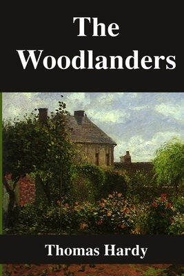 The Woodlanders by Thomas Hardy