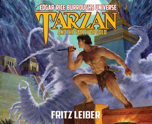 Tarzan and the Valley of Gold by Fritz Lieber